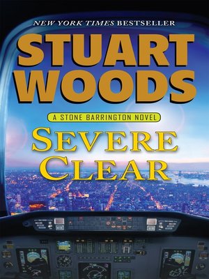 Severe Clear By Stuart Woods 183 Overdrive Ebooks